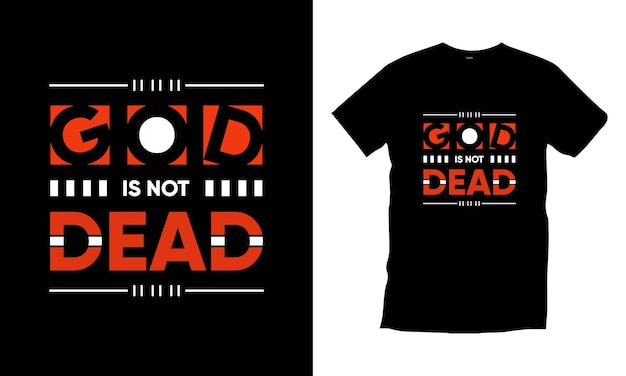 God is niet dood typografie t-shirtontwerp moderne typografie citaten t-shirtontwerp