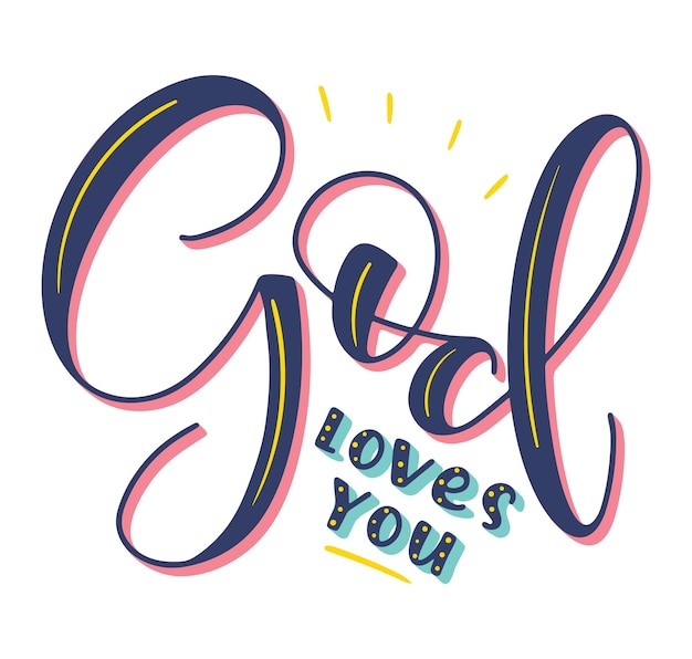 Vector god loves you vector illustration with religious lettering