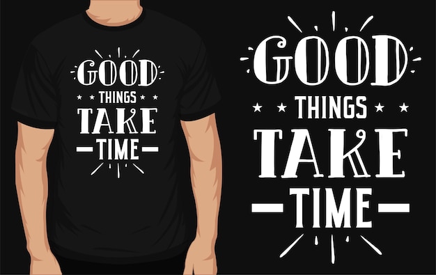 Goede zaak, neem tijd typografie t-shirtontwerp