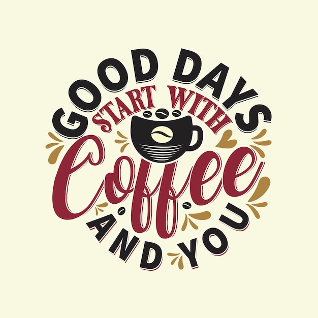 Vector goedemorgen begint met koffie typografie vectorillustratie