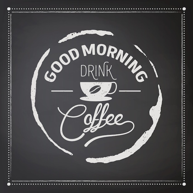 Goedemorgen drinken koffie Vector zwart vierkant Vintage schoolbord met typografie offerte zin over koffie plakkaat Banner ontwerpsjabloon voor coffeeshop