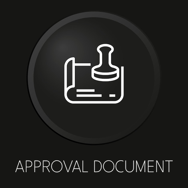 Goedkeuring document minimale vector lijn pictogram op 3D-knop geïsoleerd op zwarte achtergrond Premium VectorxAxA