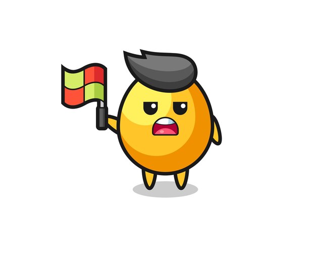 Golden egg character as line judge putting the flag up