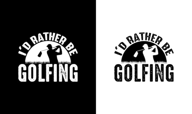 Golf Quote T shirt design, typography