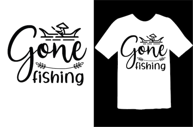 Premium Vector  Gone fishing t shirt design