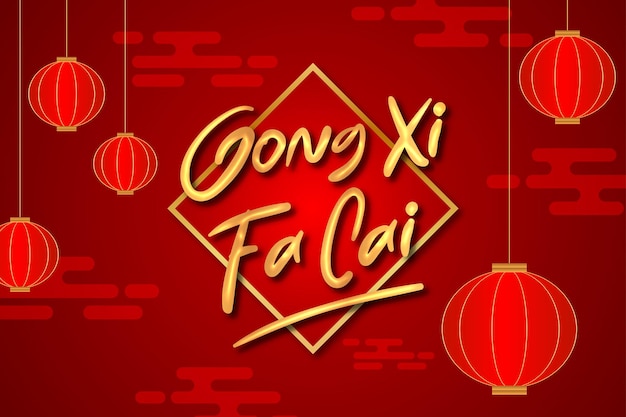 Gong xi fa cai greeting for chinese new year 2022