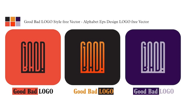 Good Bad LOGO Style free Vector Alphabet Eps Design LOGO free Vector