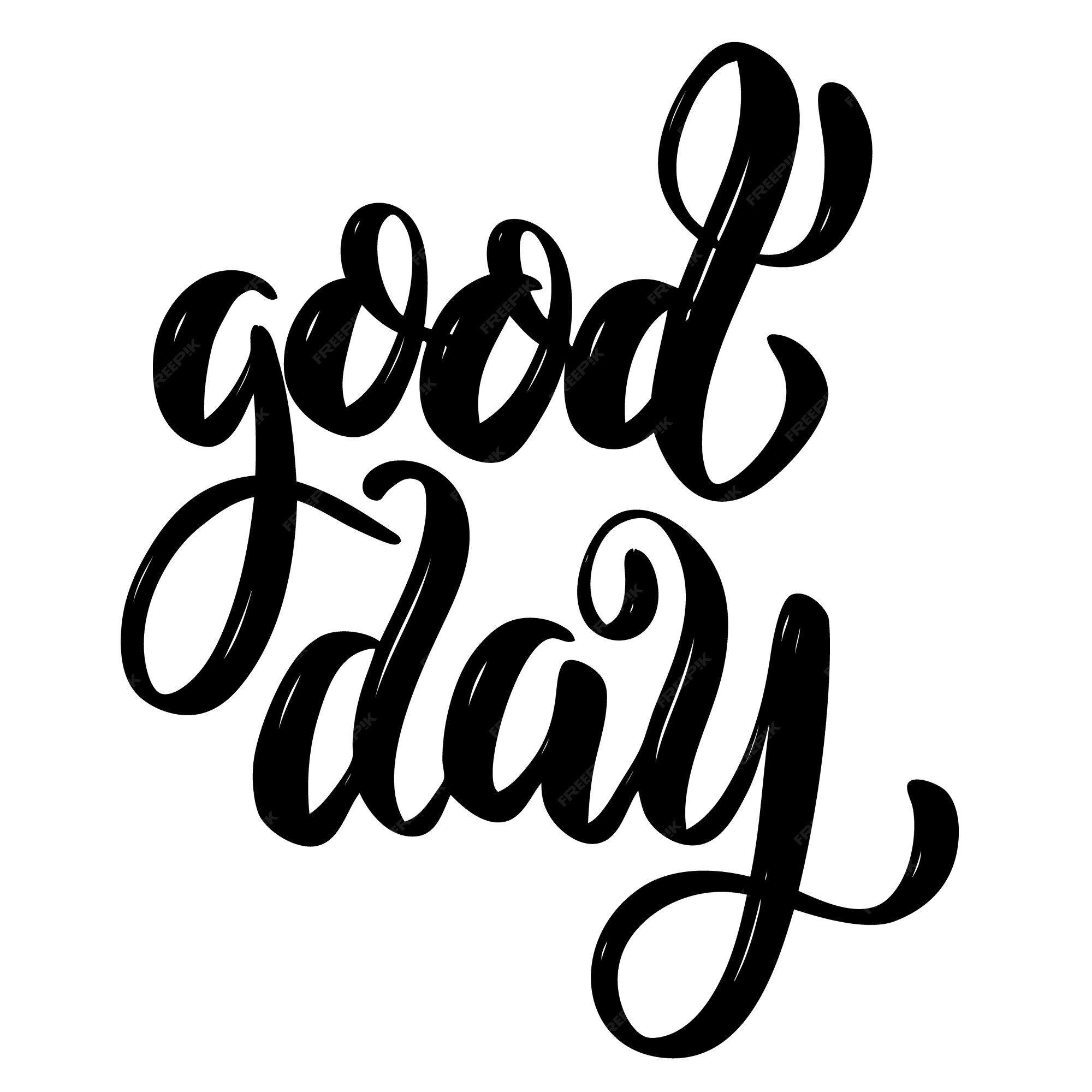 Today is a good day hand written lettering Vector Image