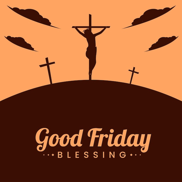 Good friday background. Silhouette Crucifixion of Jesus Christ on Calvary