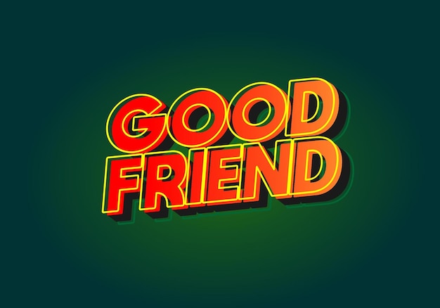 Good friend Text effect in 3D look with gradient purple yellow color