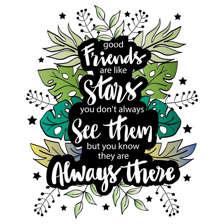 वेक्टर good friends are like stars you do not always see them but you know they are always there