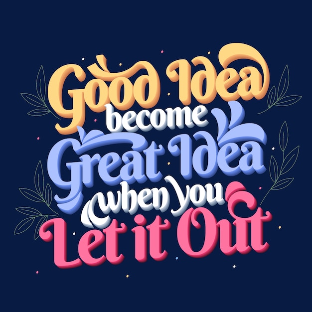 Vector good and great idea famous quote lettering poster