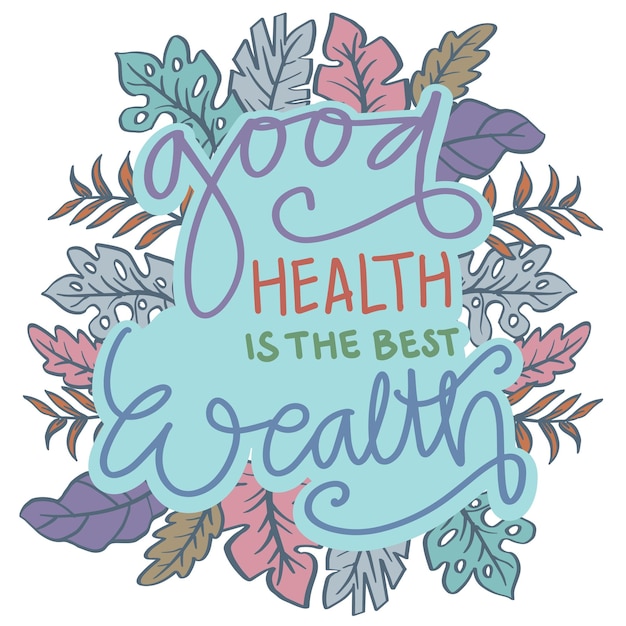 Vector good health is the best wealth poster quotes