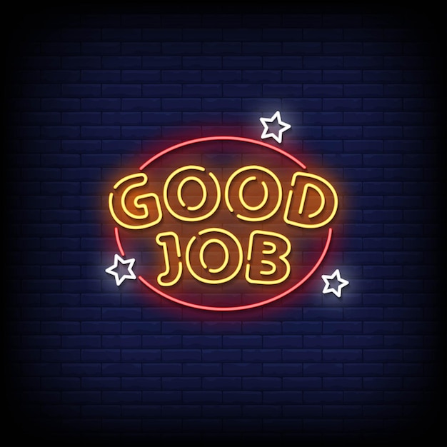 Good Job Neon Signs Style Text Vector