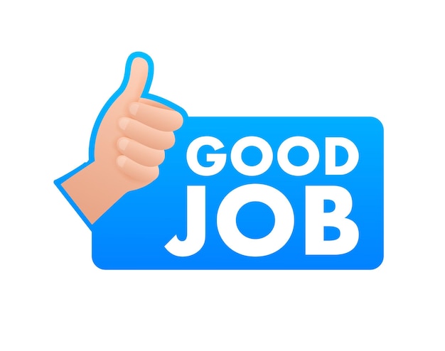 Good job and thumb up sticker label vector stock illustration