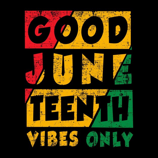 벡터 good juneteenth vibes only vector 디자인 배경 일러스트레이션