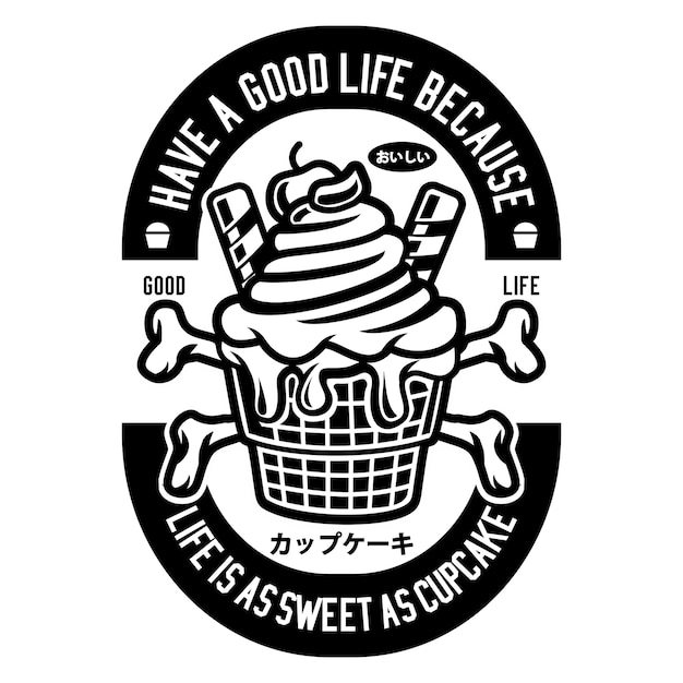 Good life cupcake