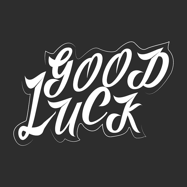 Good luck motivational and inspirational lettering typography text effect t shirt design