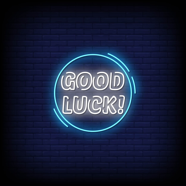 Good luck neon signs style text