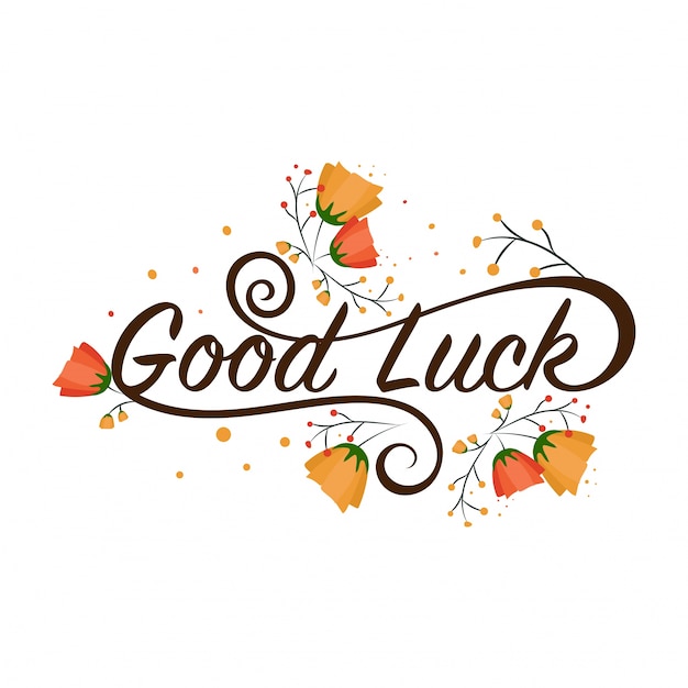 Good luck typography on florals decorated background.