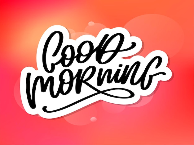 Vector good morning lettering calligraphy brush text slogan