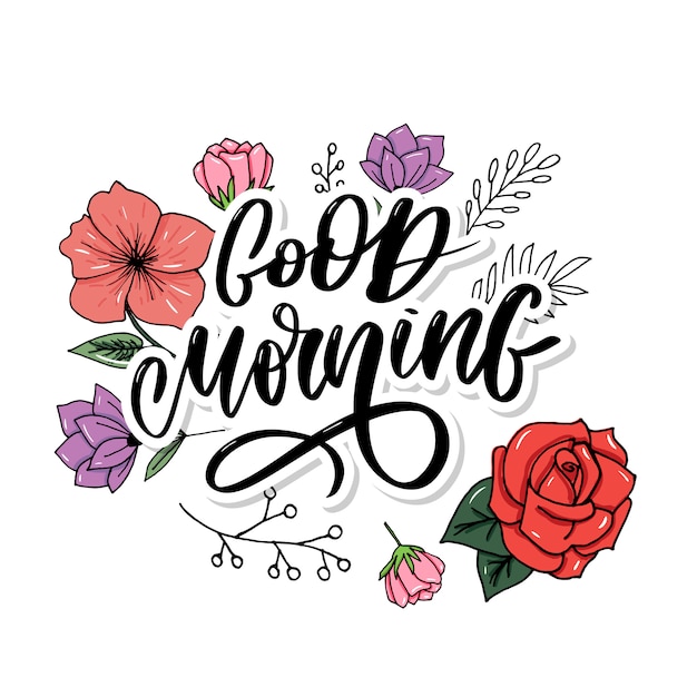 Good Morning lettering text slogan calligraphy black