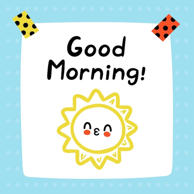 Vector good morning quote on cute funny paper note.