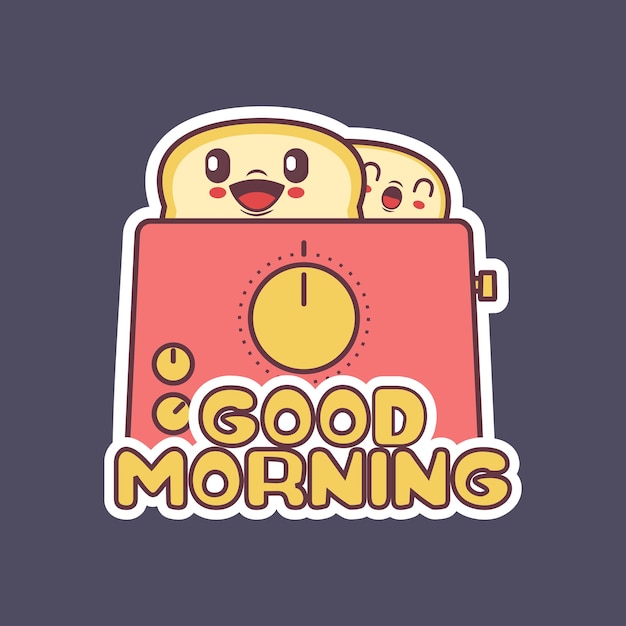 Vector good morning sticker with toaster and bread cartoon