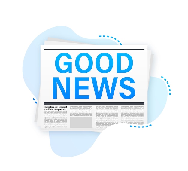 Good news headline on newspaper. Blank daily newspaper. Vector stock illustration.