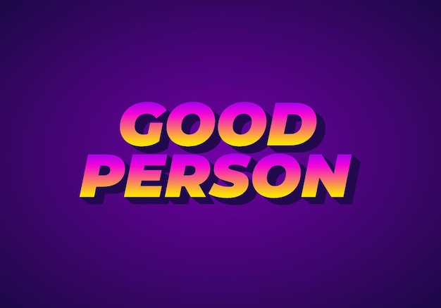 Good person Text effect in 3D look Eye catching color