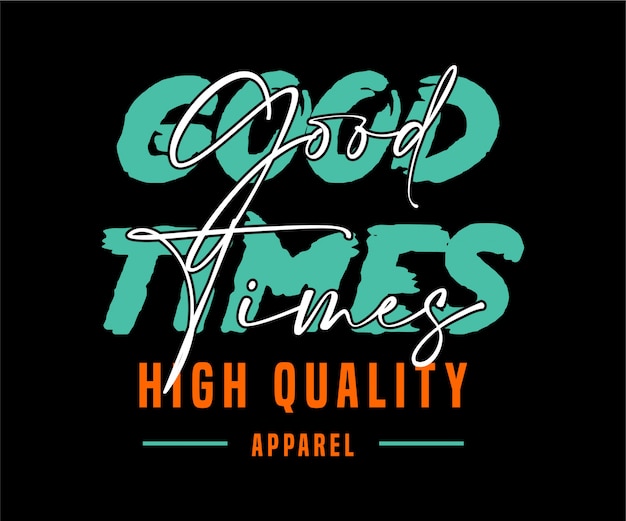 Vector good times lettering