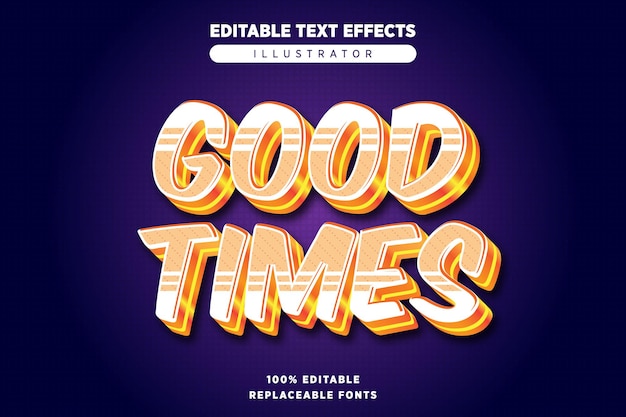 Good times text effect editable