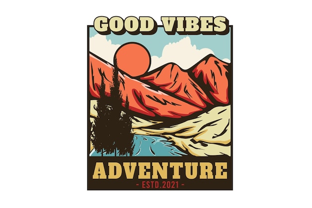 Good vibes adventure hand drawn illustration design