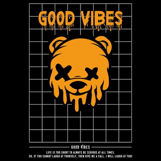 good vibes aesthetic graphic design for typographic poster, creative clothing, streetwear and urban