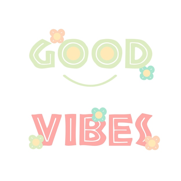 Good vibes illustratie tekst met kleuren en bloemen op pastel achtergrond Briefkaart en banner print