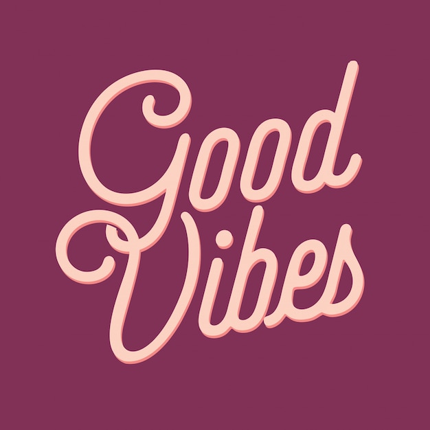 Good vibes lettering quotes 