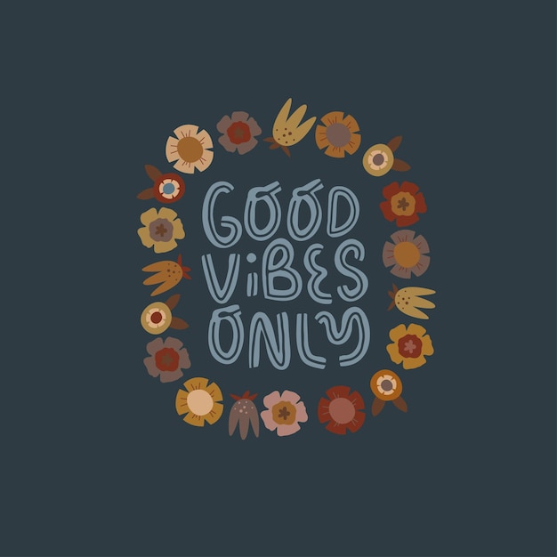 Good vibes only cute vector print