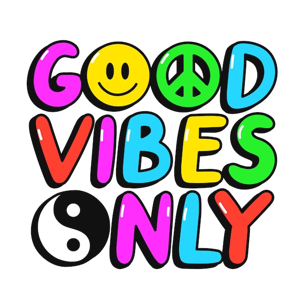 Good vibes only funny hippie quote t-shirt print design. Vector hand getekend logo cartoon karakter illustratie. Good vibes,groovy,hoppie,60s fashion print voor t-shirt, poster, kaart, sticker concept