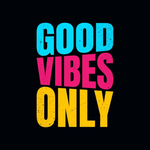 Good vibes only lettering design