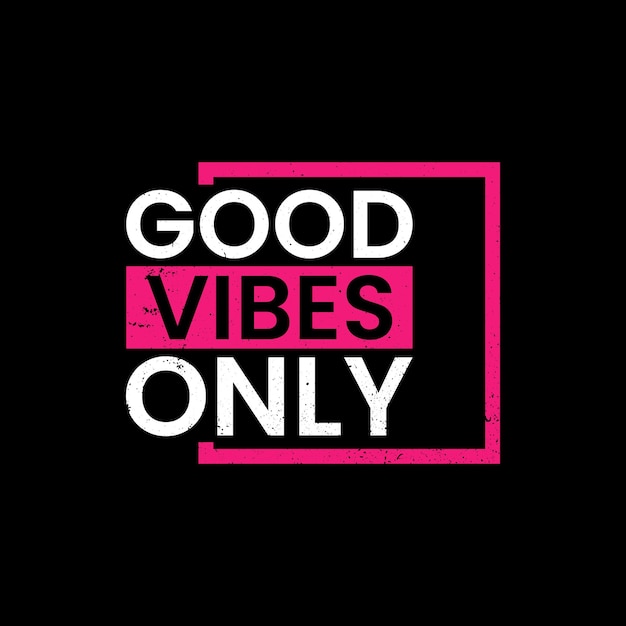 Good vibes only lettering design