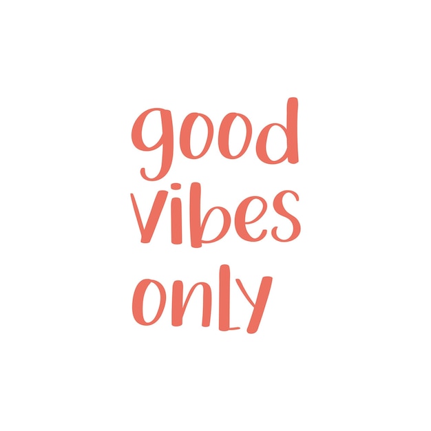 Vector good vibes only lettering text style