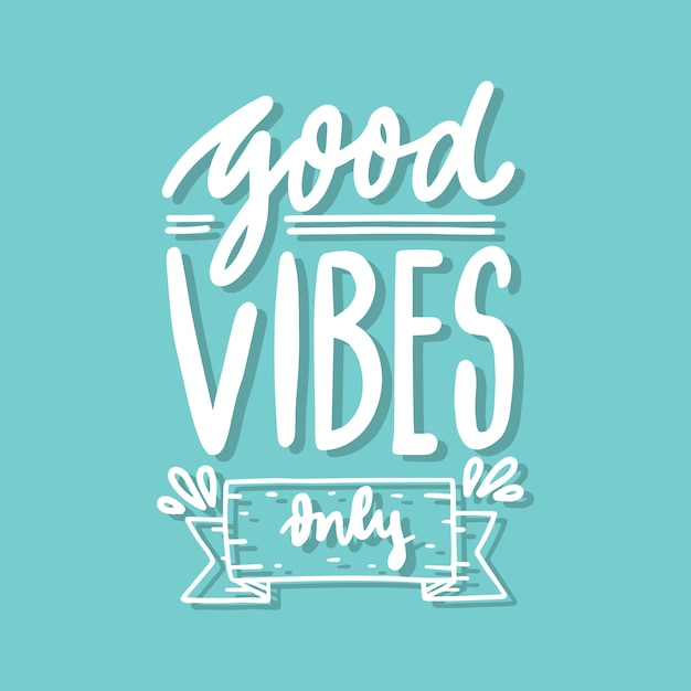 Good Vibes Only Lettering