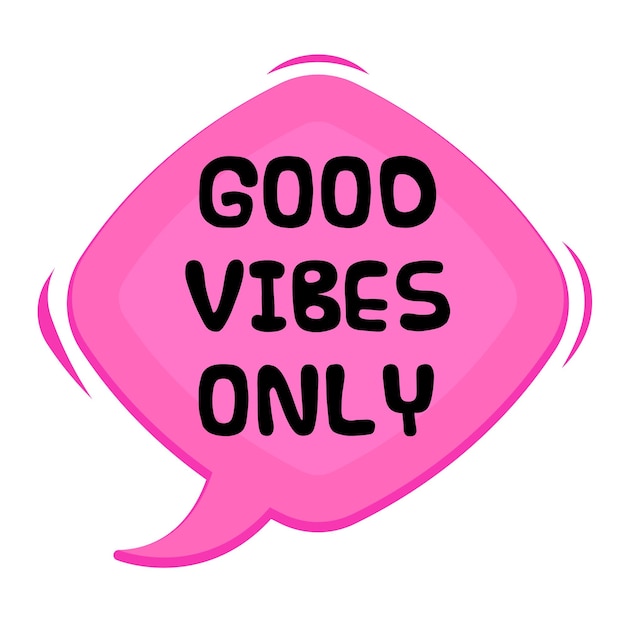 Vector good vibes only messages sticker ontwerp lettering sticker typografische bericht chat badge