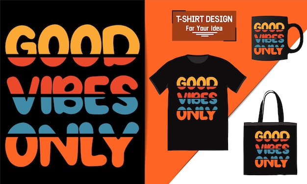 Good vibes only motiverende poster motiverende citaat tekst typografie vector ontwerpsjabloon voor