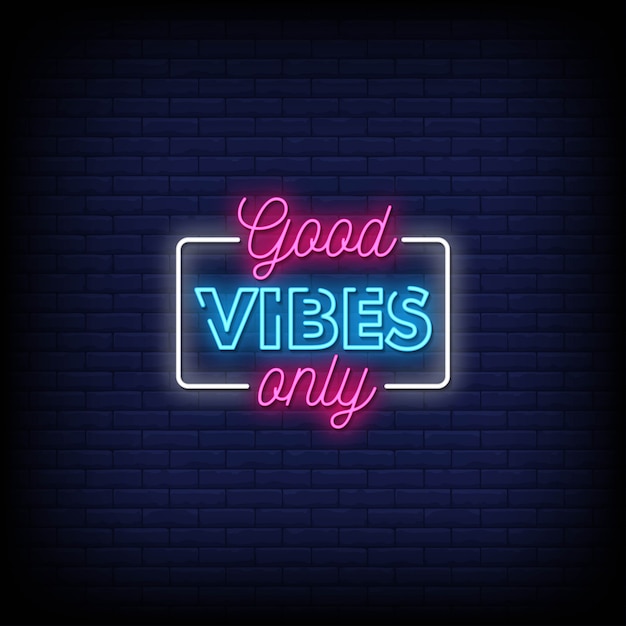 Good vibes only neon signs style text