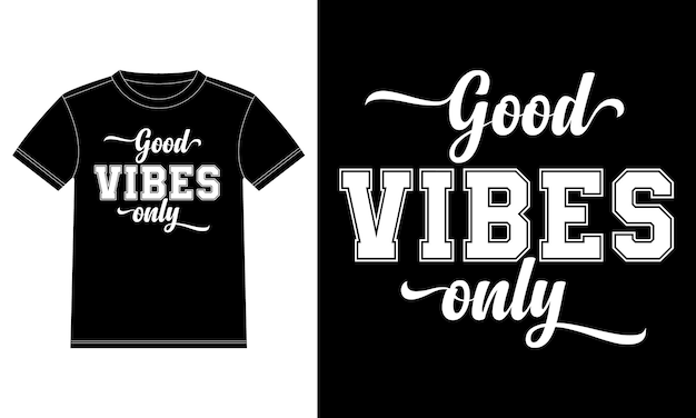 Good vibes only Trendy 타이포그래피 T-셔츠 디자인 템플릿, 자동차 윈도우 스티커, POD, 커버, 격리됨