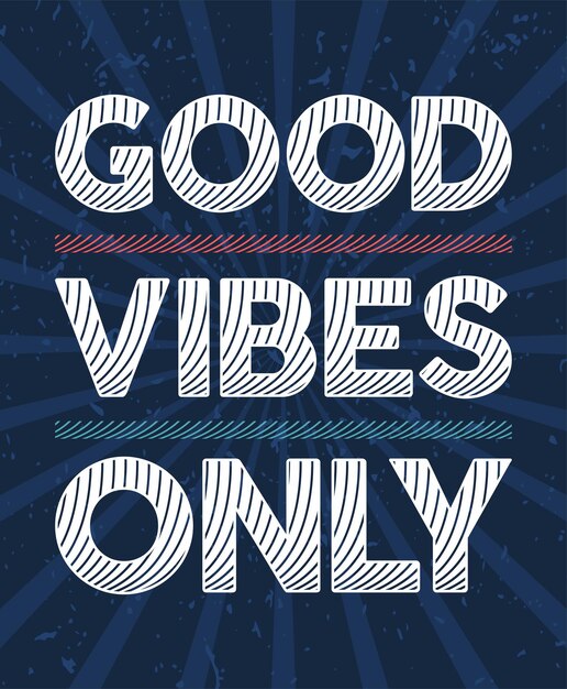 Good vibes only typografie posters ontwerpen