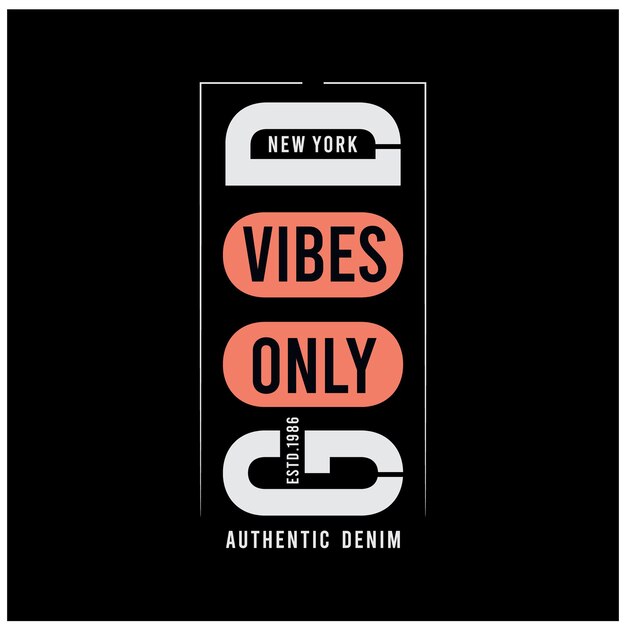 Vector good vibes only typography slogan for print t shirt design