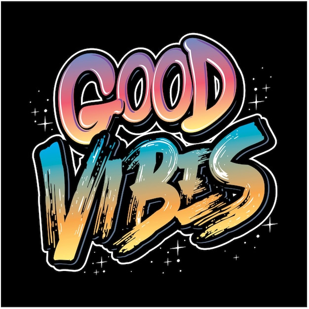 Vector good vibes slogan graphic typography for tshirt design casual style