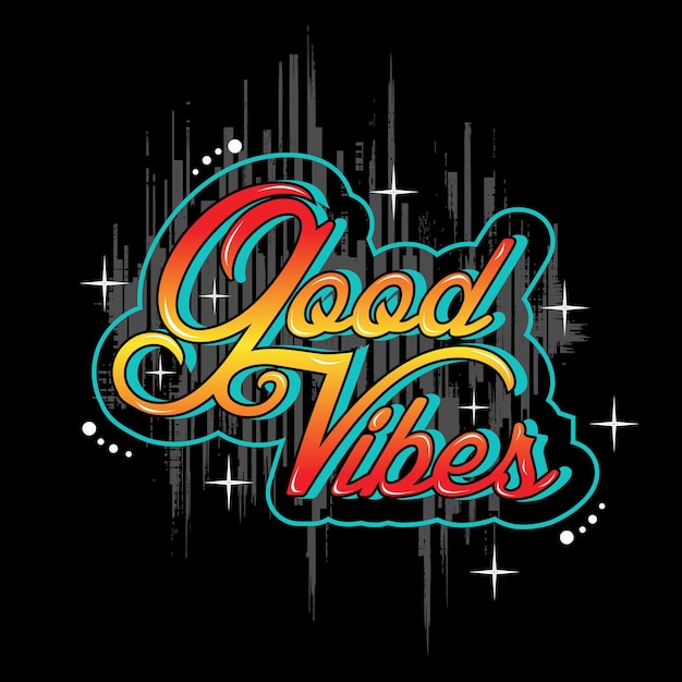 Vector good vibes slogan typography graphic design for print t shirt vector illustration art